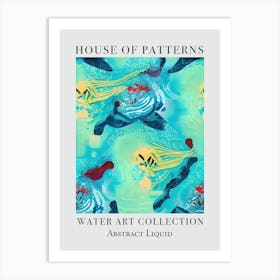 House Of Patterns Abstract Liquid Water 2 Art Print