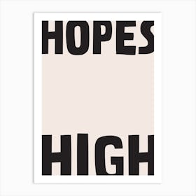 High Hopes Art Print