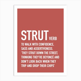 Strut like Beyonce Art Print