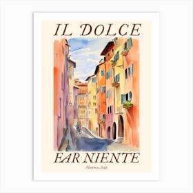 Il Dolce Far Niente Florence, Italy Watercolour Streets 1 Poster Art Print