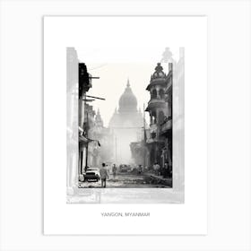 Poster Of Yangon, Myanmar, Black And White Old Photo 3 Art Print