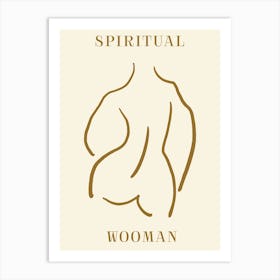 Spiritual Wooman 6 Art Print