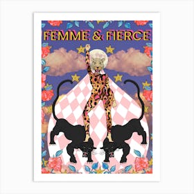 Femme And Fierce Art Print