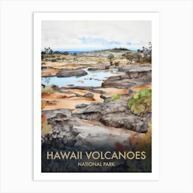 Hawaii Volcanoes National Park Watercolour Vintage Travel Poster 4 Art Print