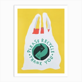 Please Recycle Thank You Art Print