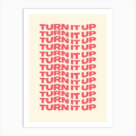 Turn It Up Music Lover Print Art Print