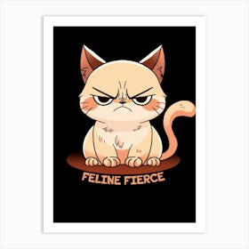 Feline Fierce cat Art Print