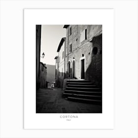 Poster Of Cortona, Italy, Black And White Analogue Photography 1 Art Print