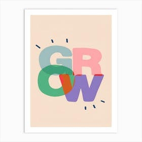 Grow. 1 Art Print