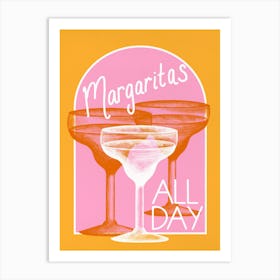 Margaritas All Day Art Print