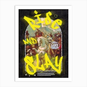 Rise And Slay Art Print