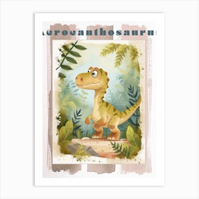 Cute Cartoon Acrocanthosaurus Dinosaur Watercolour 3 Poster Art Print