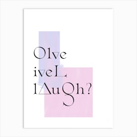 Live Laugh Love Graphic Poster Art Print