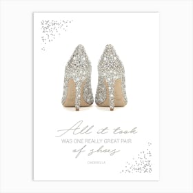 All It Took Was One Really Great Pair Of Shoes Art Print