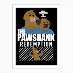 The Pawshank Redemption Art Print