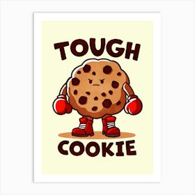 Tough Cookie Art Print