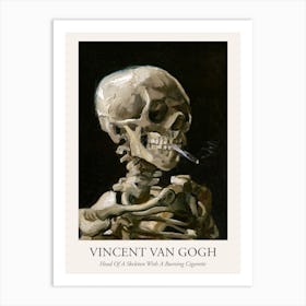 Head Of A Skeleton With A Burning Cigarette; Vincent Van Gogh, Poster Art Print