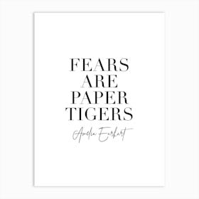 Fears Are Paper Tigers Amelia Earhart Quote Art Print
