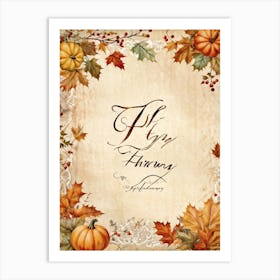 Autumn Themed Calligraphy The Text Delicately Forming The Words For Happy Thanksgiving An Homage (4) Art Print