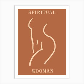 Spiritual Wooman 2 Art Print