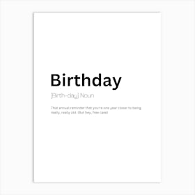 Birthday Definition Meaning 1 Art Print