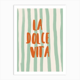 La Dolce Vita Print Art Print