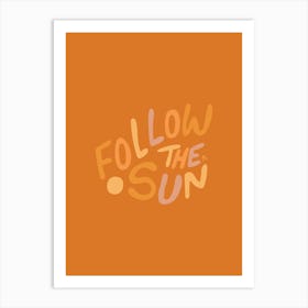 Follow The Sun Orange  - Tropicool Studio Art Print