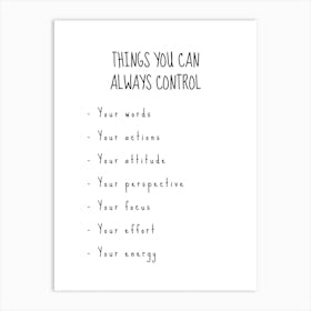 Motivational Quote: Things You Can Always Control Art Print