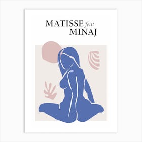 Matisse Feat Minaj Art Print