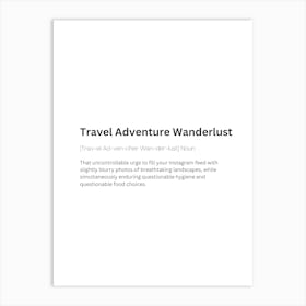 Travel Adventure Wanderlust Definition Meaning Art Print