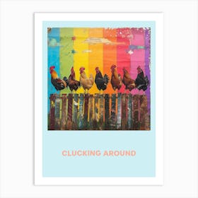 Clucking Around Chickens On The Fence 2 Art Print
