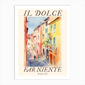 Il Dolce Far Niente Bergamo, Italy Watercolour Streets 2 Poster Art Print