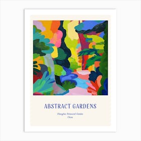 Colourful Gardens Shanghai Botanical Garden China 2 Blue Poster Art Print