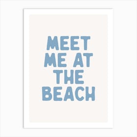 Meet Me At The Beach Art Print