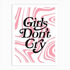 Girls Don'T Cry 2 Art Print