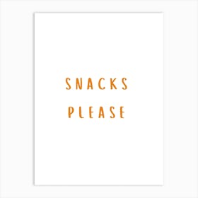 Snacks Please Orange Art Print