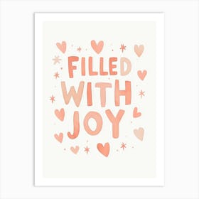 Filled With Joy Art Print