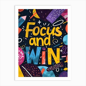 Focus And Win Art Print