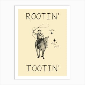 Rootin Tootin Art Print