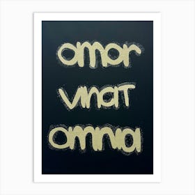 amor vincit omnia Art Print