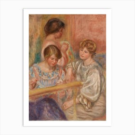 Embroiderers, Pierre Auguste Renoir Art Print