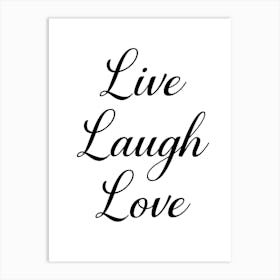 Live Laugh Love 3 Art Print