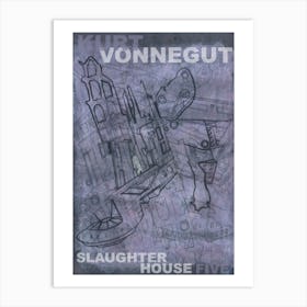 Vonnegut Slaughterhouse Five Art Print