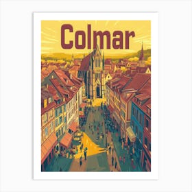 Aihrgdesign A Retro Travel Poster For Colmar Featuring The Go 9934c12a 5d31 4511 B2d6 2ba2bb76c3db 0 Art Print