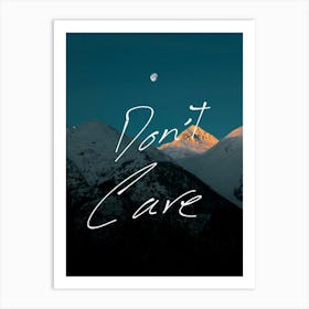 Don'T Care Art Print