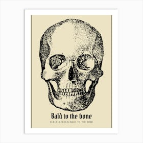 Bad to the Bone Spoof Art Print