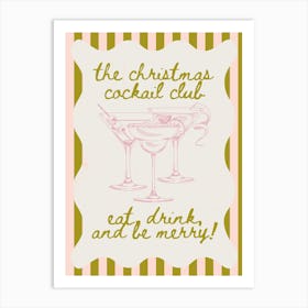 Christmas Cocktail Club (eat drink and be merry!) Art Print