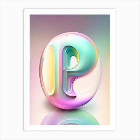 P, Alphabet Bubble Rainbow 1 Art Print