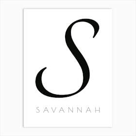 Savannah Typography Name Initial Word Art Print