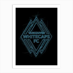 Vancouver Whitecaps Fc Art Print